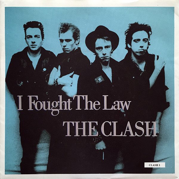 ￼The Clash – I Fought The Law