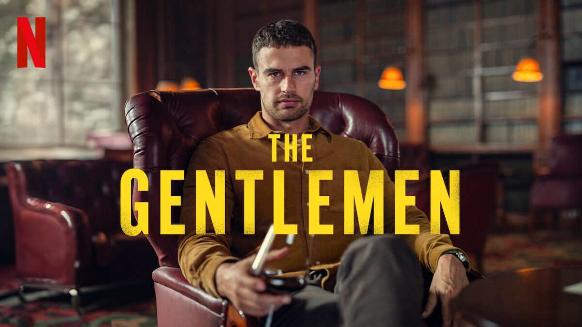 The Gentlemen | Die neue Serie wird auf Netflix zu sehen sein