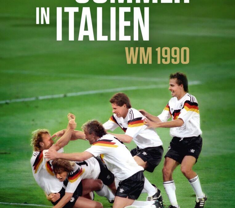 Filmtipp | EIN SOMMER IN ITALIEN – WM 1990